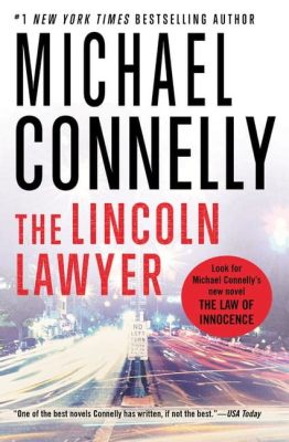 How Many Books Are in the Lincoln Lawyer Series: An Insight into a Thrilling Literary Journey